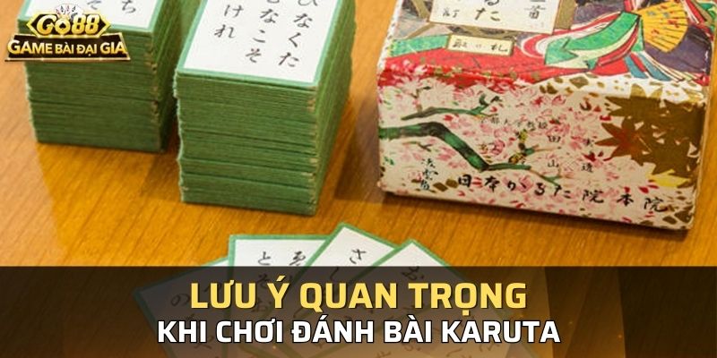Lưu ý quan trọng khi chơi bài Karuta