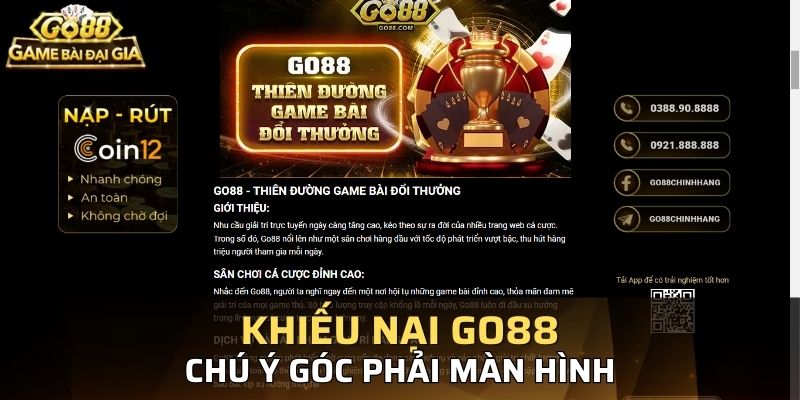 Bạn có thể dễ dàng thấy những cách liên hệ với khiếu nại Go88