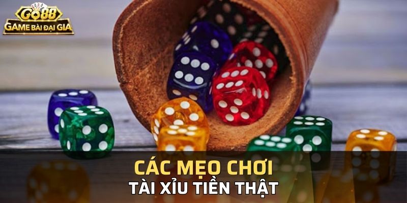 Một số mẹo cược tài xỉu  hiệu quả chưa chắc bạn đã biết