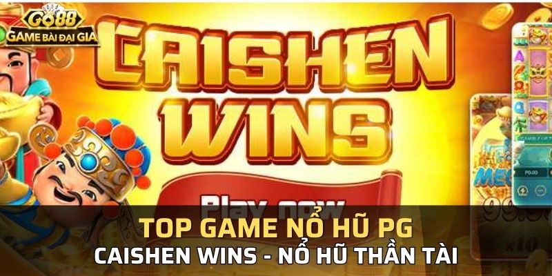 Game nổ hũ PG thần tài mang lại may mắn
