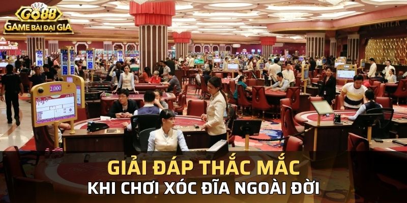 Giải đáp những thắc mắc được quan tâm nhiều nhất khi chơi xóc đĩa