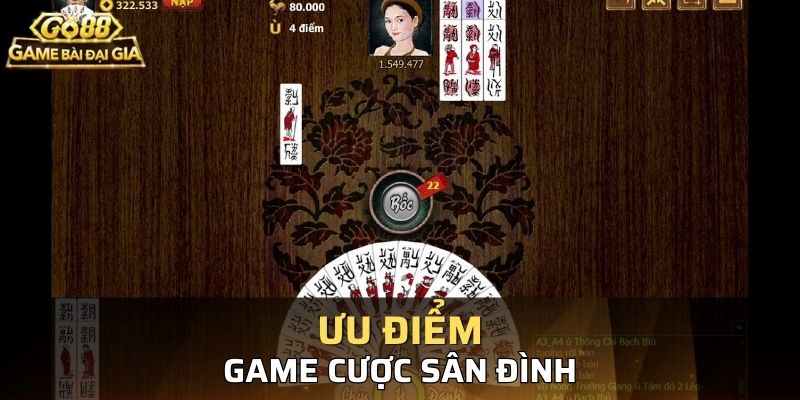 Những ưu điểm chỉ có tại sảnh chơi phỏm sân đình của go88