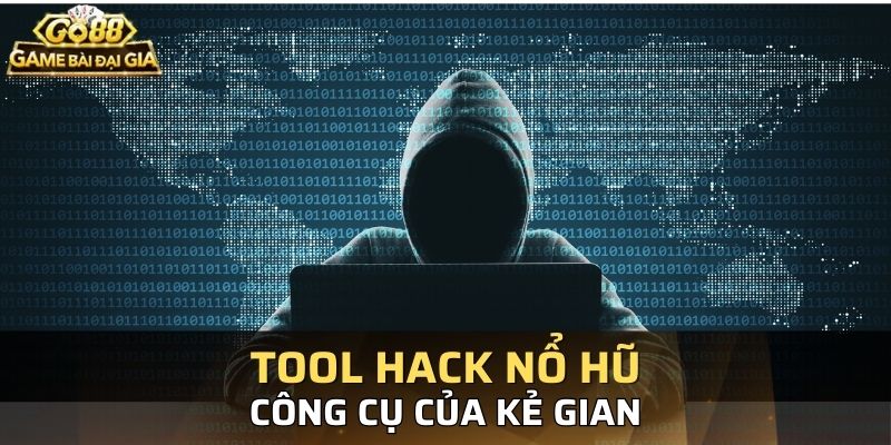 Tool hack thường trở thành công cụ của những kẻ lừa đảo