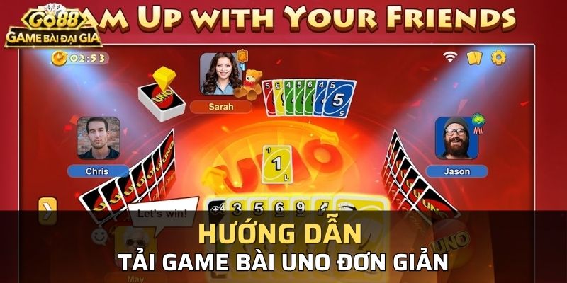 Hướng dẫn tải game bài Uno chi tiết trên từng thiết bị