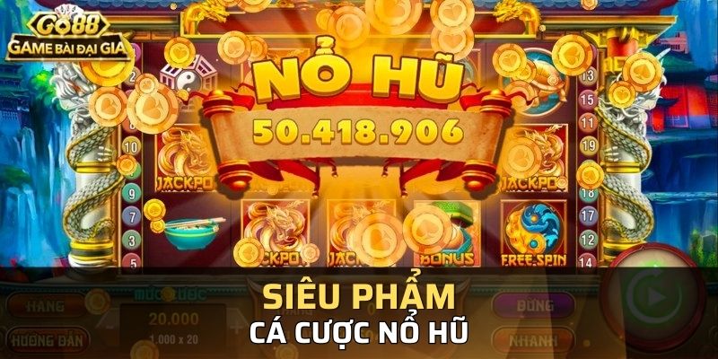 Những siêu phẩm cược bạn không thể bỏ qua tại Jiji nổ hũ