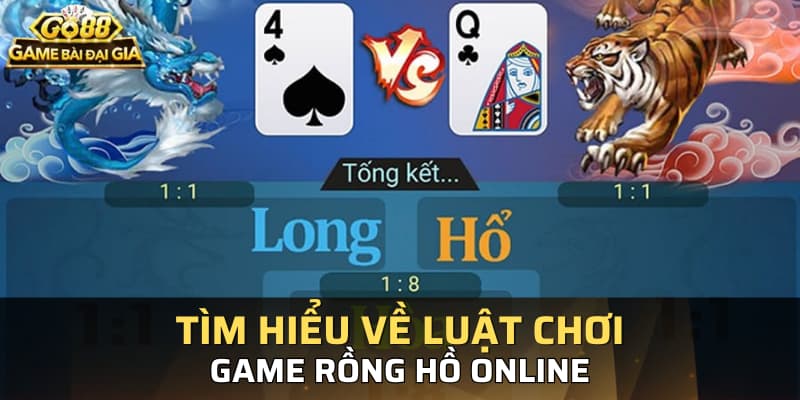 Tìm hiểu về luật chơi game rồng hồ online